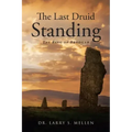 The Last Druid Standing: The Ring of Brodgar