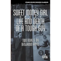 Sweet Money Girl/Life and Death of a Tough Guy