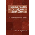 Religious Freedom and Evangelization in Latin America