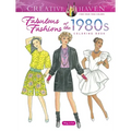 Creative Haven Fabulous Fashions of the 1980s Coloring Book