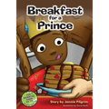 Breakfast For A Prince