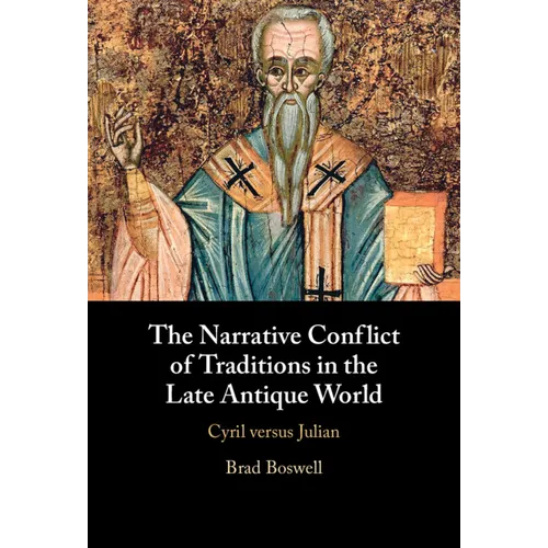 The Narrative Conflict of Traditions in the Late Antique World