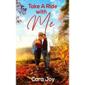 Take A Ride With Me: A Sweet Clean Christian Workplace Romance
