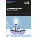 The Risky Business of Education Policy