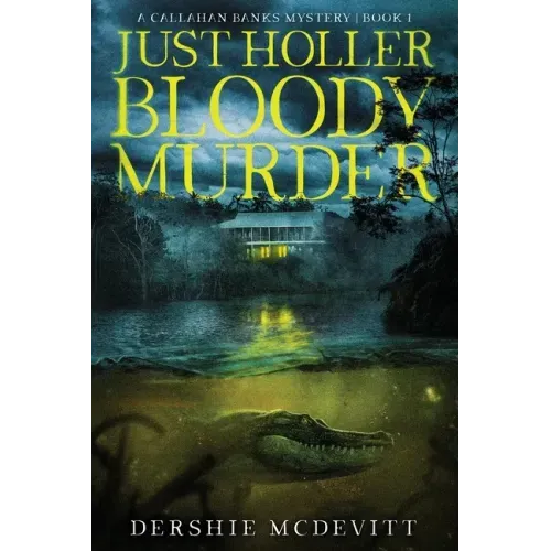 Just Holler Bloody Murder