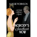 Nobody's Sweetheart Now: The First Lady Adelaide Mystery