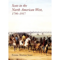Scots in the North American West: 1790-1917