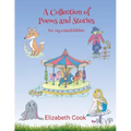 A Collection of Poems and Stories for My Grandchildren