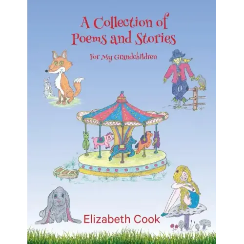 A Collection of Poems and Stories for My Grandchildren