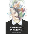 Existential Dialogues