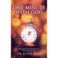 One Minute With God: Sixty Supernatural Seconds that will Change Your Life