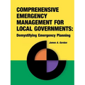 Comprehensive Emergency Management for Local Governments: Demystifying Emergency Planning