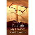 World Through My Glasses