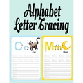 Alphabet Letter Tracing: ABC Handwriting & Coloring Book With Inspirational & Positive A to Z Words For Learning The Alphabet With Kindness, Mi