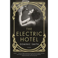 The Electric Hotel