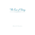 The Ease of Being