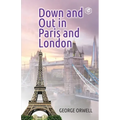 Down and Out in Paris and London