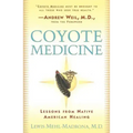 Coyote Medicine: Coyote Medicine
