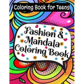 Fashion & Mandala Coloring Book: Coloring Book For Teens