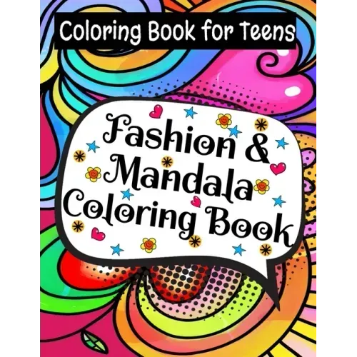Fashion & Mandala Coloring Book: Coloring Book For Teens