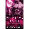 Prophecy's Healing