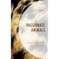 Passionate Animals: Emotions, Animal Ethics, and Moral Pragmatics