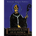 Biography & Life of St. Patrick