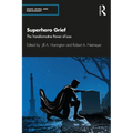 Superhero Grief: The Transformative Power of Loss