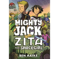 Mighty Jack and Zita the Spacegirl