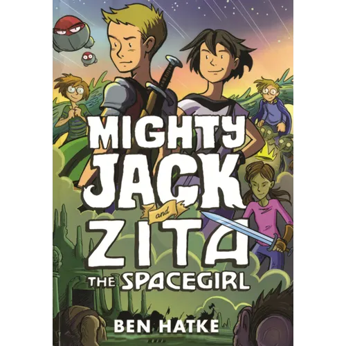 Mighty Jack and Zita the Spacegirl