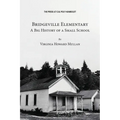 Bridgeville Elementary: A Big History of a Small School