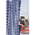 Career as a Baker: Pastry Chef