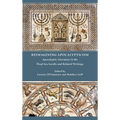 Reimagining Apocalypticism: Apocalyptic Literature in the Dead Sea Scrolls and Related Writings