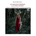Los Narcisistas Perversos y las uniones imposibles