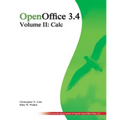 OpenOffice 3.4 Volume II: Calc: Black and White