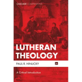 Lutheran Theology: A Critical Introduction