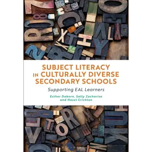 Subject Literacy in Culturally Diverse Secondary Schools: Supporting Eal Learners
