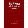 The Physics of Theatre: Mechanics