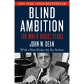Blind Ambition: The White House Years