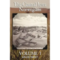 The Central Iowa Norwegians, Volume 1