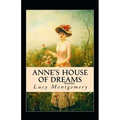 Anne's House of Dreams: Fully Illustrated Edition