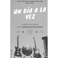 PLAYLIST Un día a la vez