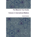 The Masonic Tour Guide - Volume 3