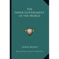 The Inner Government of the World