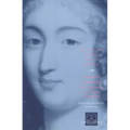 Against Marriage: The Correspondence of La Grande Mademoiselle