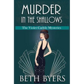 Murder in the Shallows: A Violet Carlyle Historical Mystery