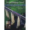 World Heritage Canal: Thomas Telford and the Pontcysyllte Aqueduct