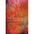 The Reunion of the Church, Revised Edition