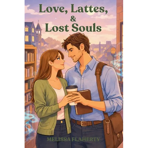 Love, Lattes, & Lost Souls
