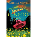 Return of the Stardust Cowgirl
